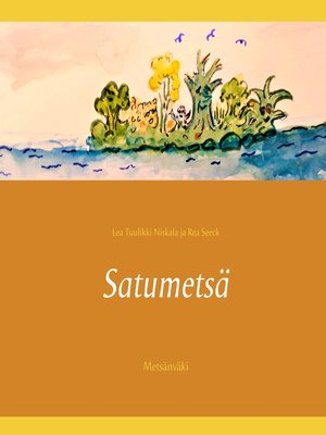 cover image of Satumetsä